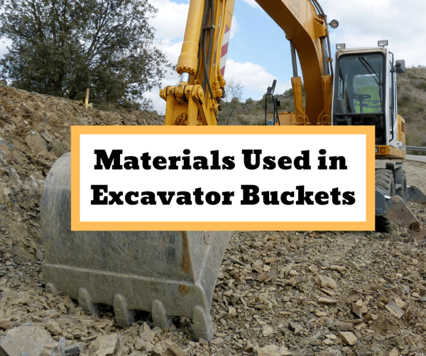 Materials Used in Excavator Buckets- Excavator Magnet Attachment